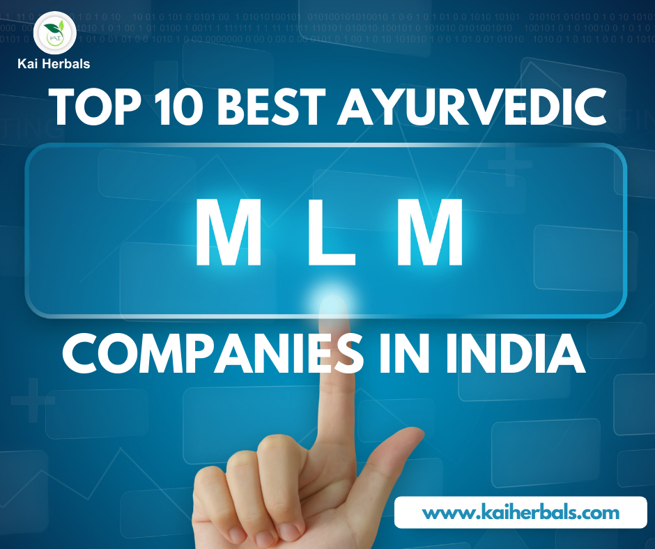 Top 10 ayurvedic MLM companies in India | Kai Herbals